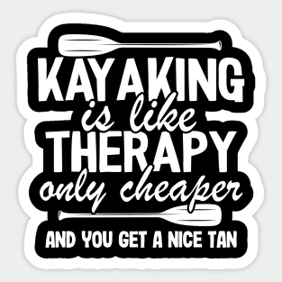 Kayaking Is Like Therapy Funny Kayak Fishing Gift Quotes Sticker